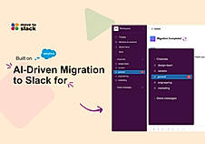 AI-driven solution for seamless and secure migration from Microsoft Teams to Slack, built on Salesforce.