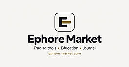 Ephore Market — tools, method and trading journal
