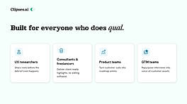 Built for everyone who does qualitative research.