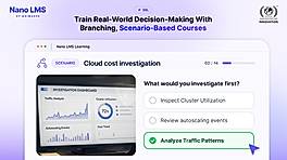 Learners make decisions in branching scenarios, see the consequences and get scored, choosing from nine scenario formats.