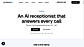 AI voice receptionist that answers every call