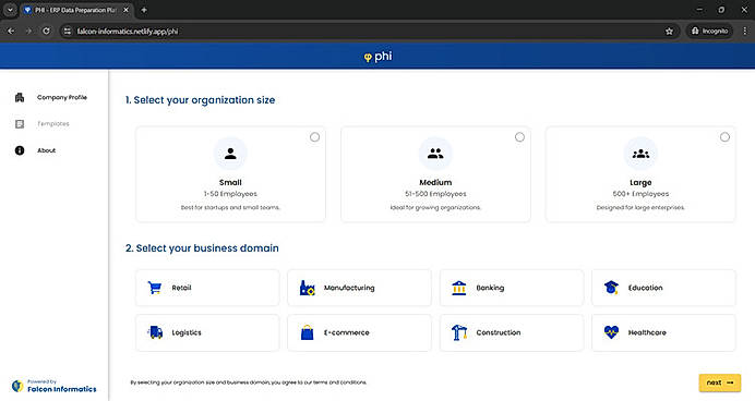 Phi Homepage  Step 1: Select your organization size. Step 2: Select your business domain and click Next.