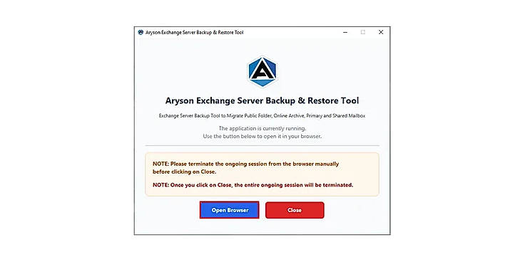 Download and install the Aryson Exchange Server Backup & Restore Tool and click Open Browser.
