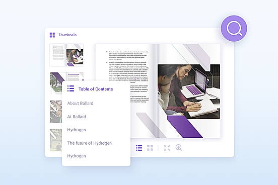 Add an interactive table of contents, thumbnails, and advanced text search, so your readers can easily navigate through the flipbook.