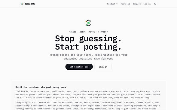 TINS HUB landing page showing the core value proposition, “Stop guessing. Start posting.” with calls to action for free signup and sign in.