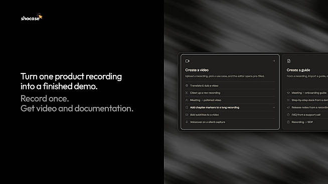 Start with a single product recording and Shocase turns it into a polished video and ready-to-use documentation. Choose what you want to make and the editor opens pre-filled.