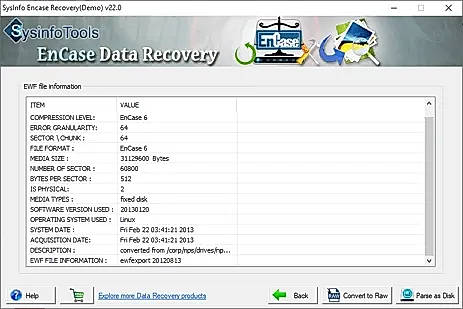 You can check the EWF file information here. Click the Parse as Disk button to scan the hard disk image.