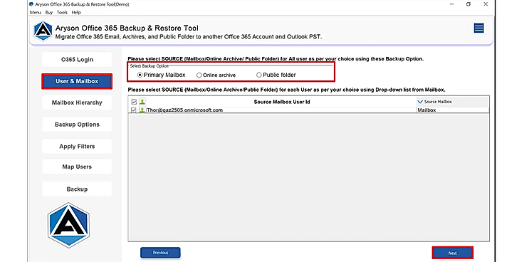 Pick Primary Mailbox, Online Archive, or Public Folder, based on your requirement.