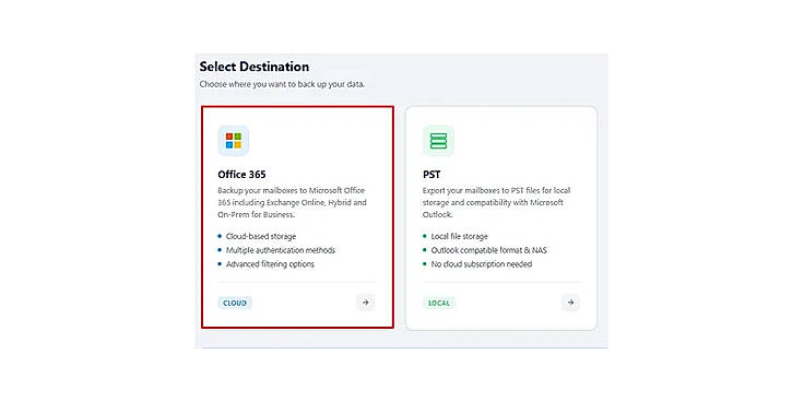 Select Office 365 as the destination to back up your data.