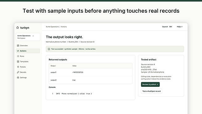 Test with sample inputs before anything touches real records
