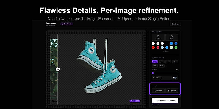 Flawless Details. Per-image refinement.