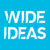 Wide Ideas